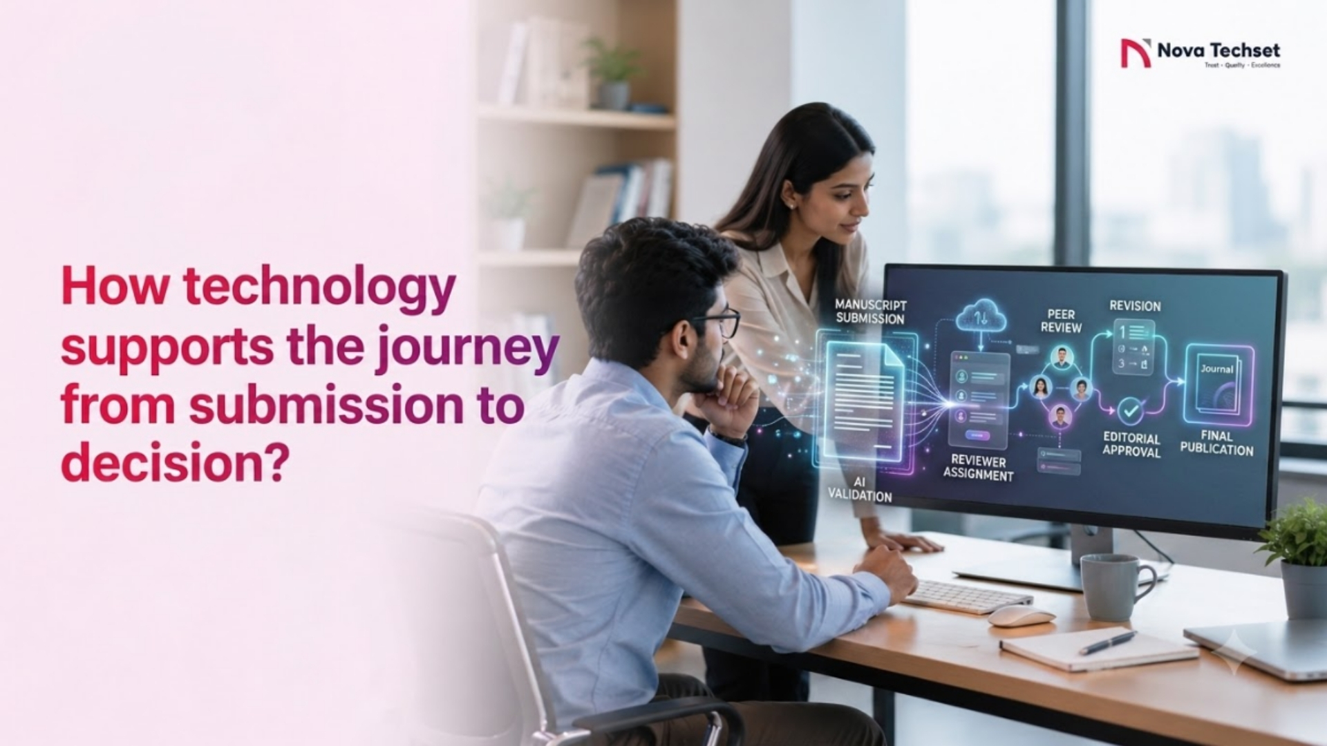 Smarter Peer Review: How Technology Supports the Journey from Submission to Decision